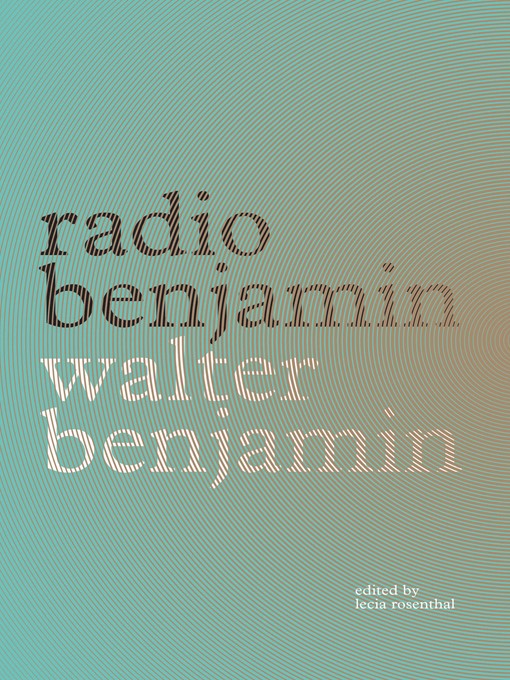 Title details for Radio Benjamin by Walter Benjamin - Available